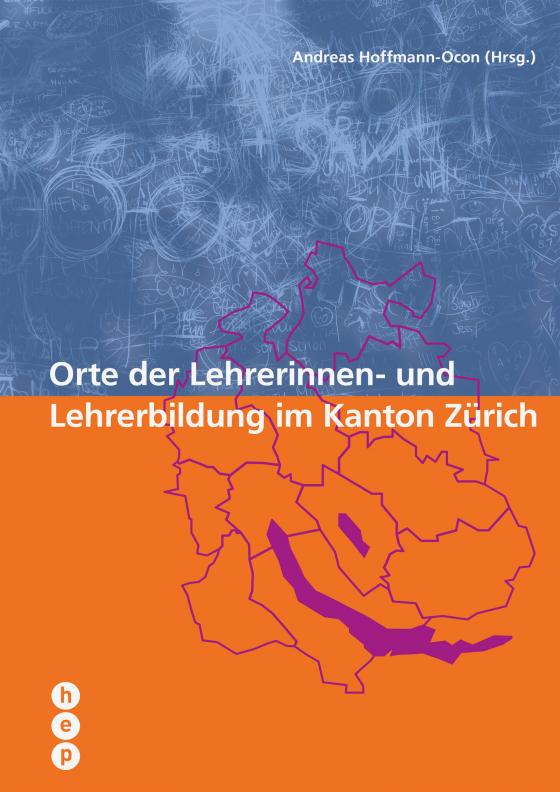 Cover-Bild Orte der Lehrerinnen- und Lehrerbildung im Kanton Zürich