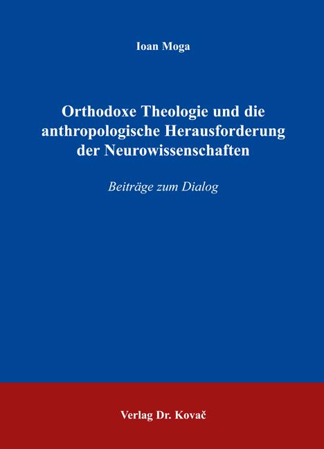 Cover-Bild Orthodoxe Theologie und die anthropologische Herausforderung der Neurowissenschaften