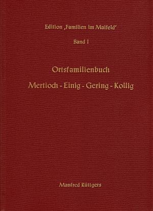 Cover-Bild Ortsfamilienbuch Mertloch – Einig – Gering - Kollig 1656-1987