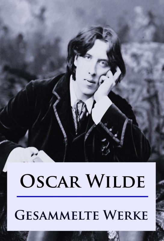 Cover-Bild Oscar Wilde - Gesammelte Werke