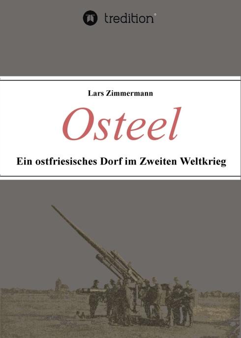 Cover-Bild Osteel - Ein ostfriesisches Dorf im Zweiten Weltkrieg