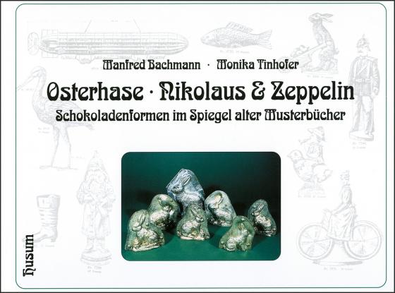 Cover-Bild Osterhase, Nikolaus und Zeppelin