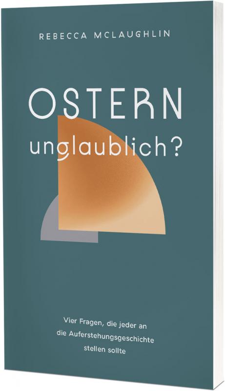 Cover-Bild Ostern – unglaublich?