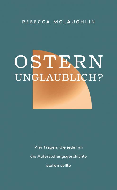 Cover-Bild Ostern - unglaublich?