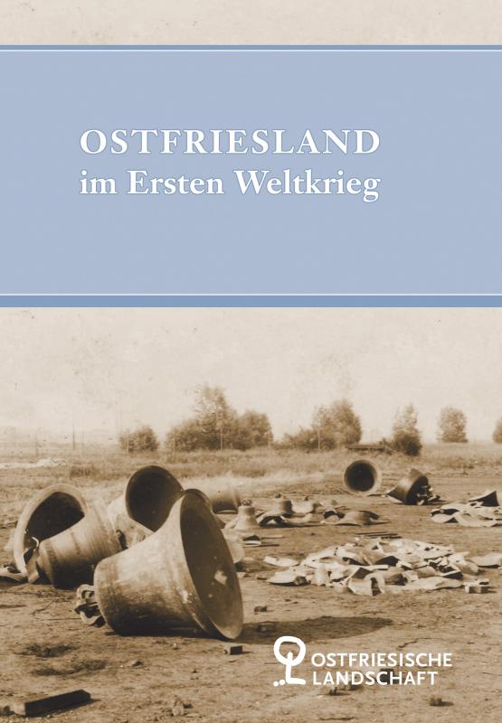 Cover-Bild Ostfriesland im Ersten Weltkrieg