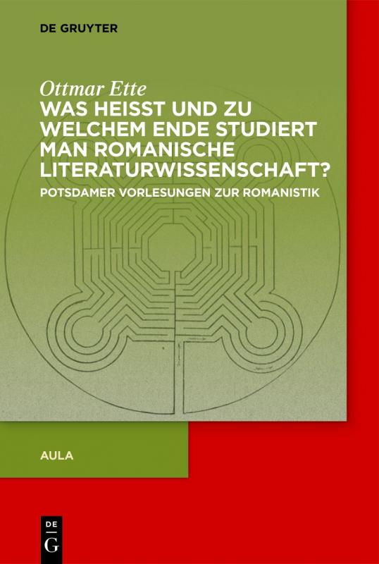 Cover-Bild Ottmar Ette: Aula / Was heisst und zu welchem Ende studiert man romanische Literaturwissenschaft?