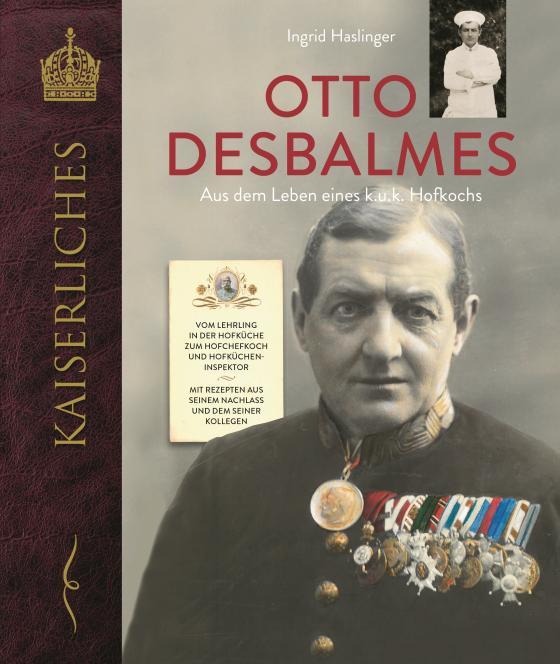 Cover-Bild Otto Desbalmes Aus dem Leben eines k.u.k. Hofkochs