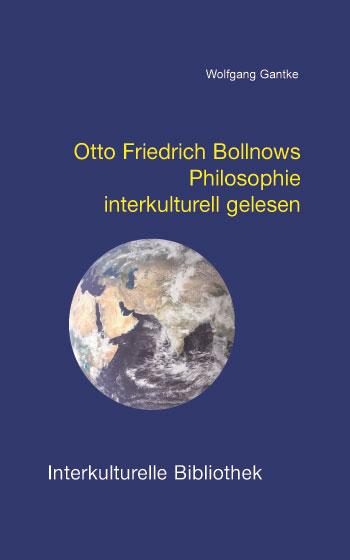 Cover-Bild Otto Friedrich Bollnows Philosophie interkulturell gelesen
