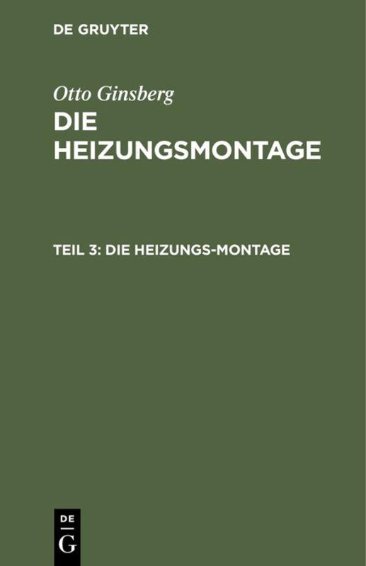 Cover-Bild Otto Ginsberg: Die Heizungsmontage / Die Heizungs-Montage