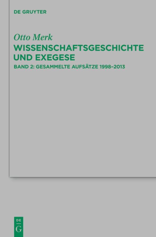 Cover-Bild Otto Merk: Wissenschaftsgeschichte und Exegese / Gesammelte Aufsätze 1998–2013