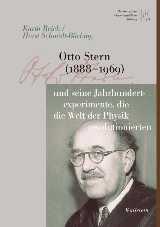 Cover-Bild Otto Stern (1888-1969) und seine Jahrhundertexperimente, die die Welt der Physik revolutionierten
