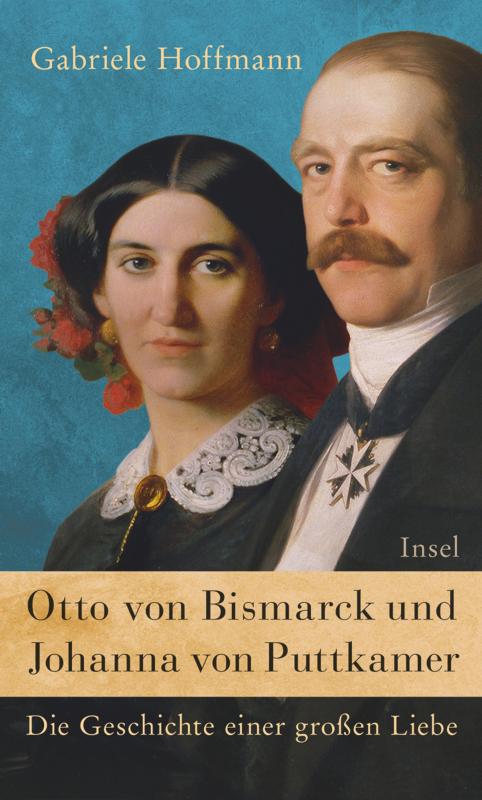 Cover-Bild Otto von Bismarck und Johanna von Puttkamer