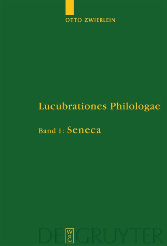 Cover-Bild Otto Zwierlein: Lucubrationes Philologae / Seneca