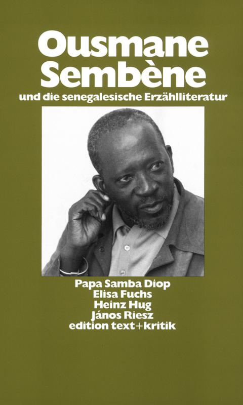 Cover-Bild Ousmane Sembène und die senegalesische Erzählliteratur