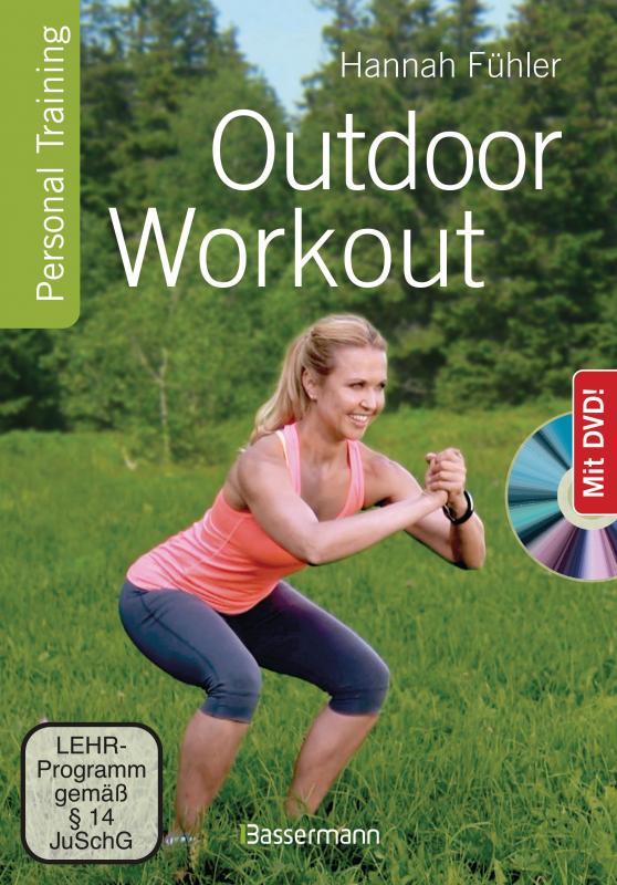 Cover-Bild Outdoor Workout + DVD. Personal Training für Ausdauer, Kraft, Schnelligkeit und Koordination