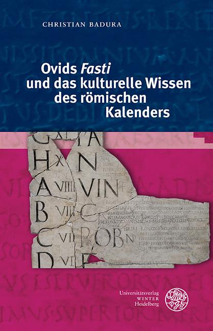Cover-Bild Ovids ‚Fasti‘ und das kulturelle Wissen des römischen Kalenders