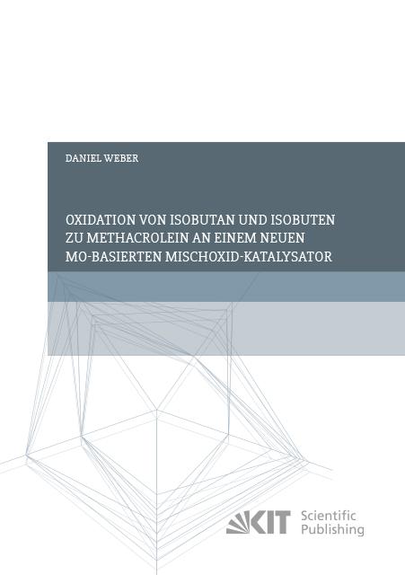 Cover-Bild Oxidation von Isobutan und Isobuten zu Methacrolein an einem neuen Mo-basierten Mischoxid-Katalysator