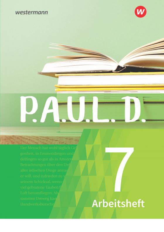 Cover-Bild P.A.U.L. D. - Persönliches Arbeits- und Lesebuch Deutsch - Für Gymnasien und Gesamtschulen - Neubearbeitung