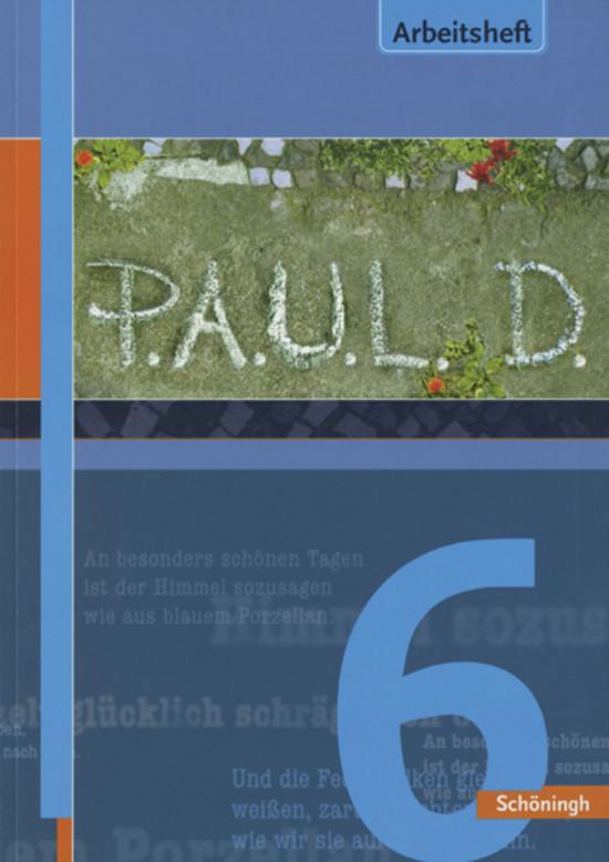 Cover-Bild P.A.U.L. D. - Persönliches Arbeits- und Lesebuch Deutsch - Für Gymnasien und Gesamtschulen - Stammausgabe