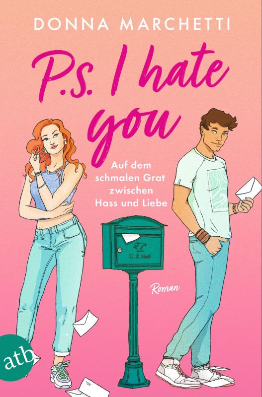 Cover-Bild P. S. I Hate You – Auf dem schmalen Grat zwischen Hass und Liebe