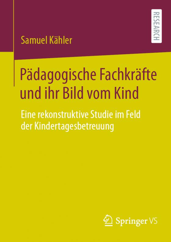 Cover-Bild Pädagogische Fachkräfte und ihr Bild vom Kind