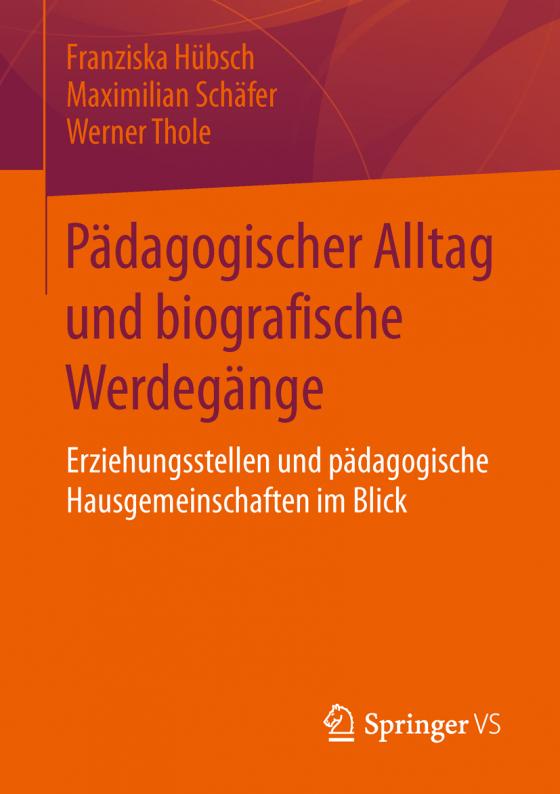 Cover-Bild Pädagogischer Alltag und biografische Werdegänge