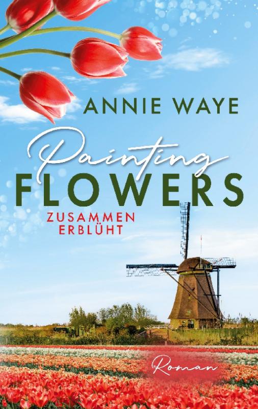 Cover-Bild Painting Flowers: Zusammen erblüht