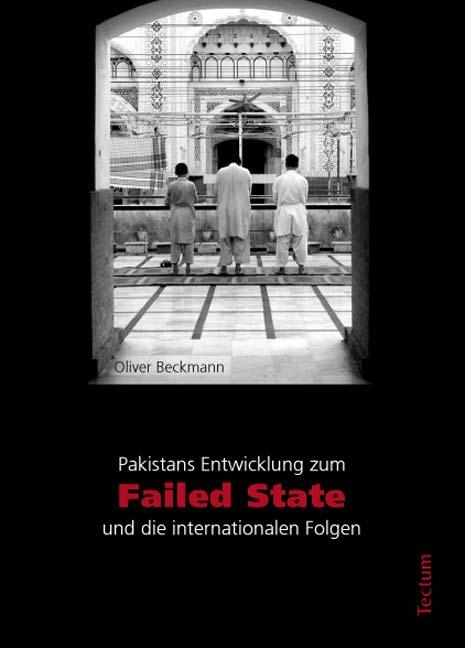 Cover-Bild Pakistans Entwicklung zum "Failed State" und die internationalen Folgen