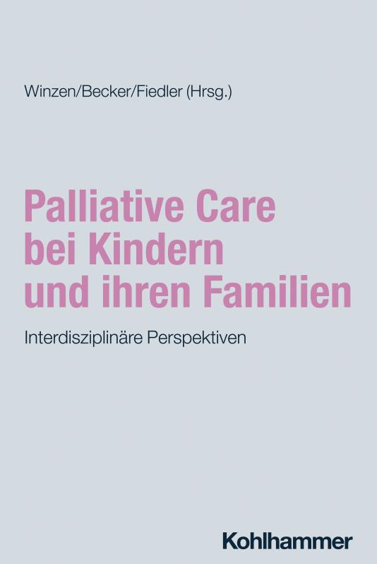 Cover-Bild Palliative Care bei Kindern und ihren Familien