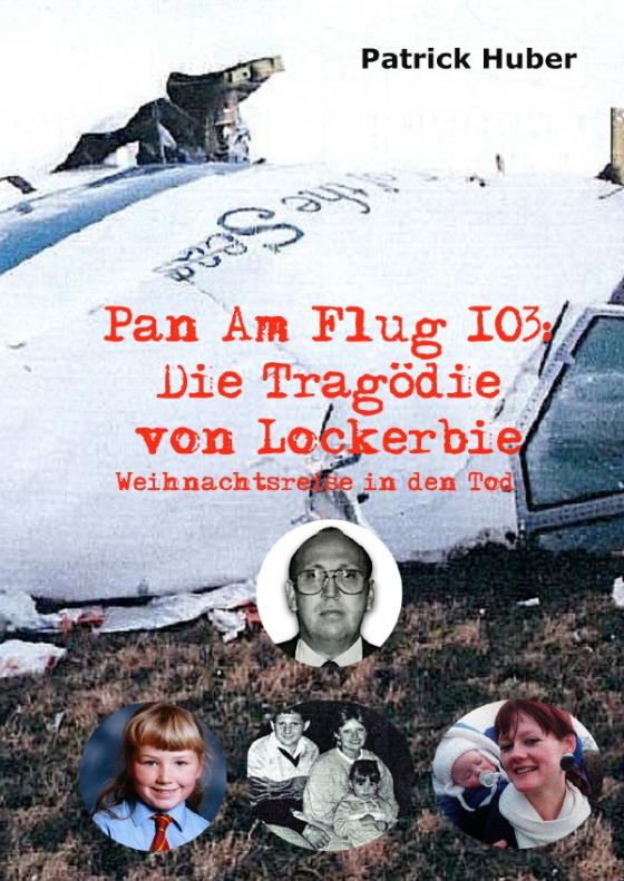 Cover-Bild Pan Am Flug 103: Die Tragödie von Lockerbie