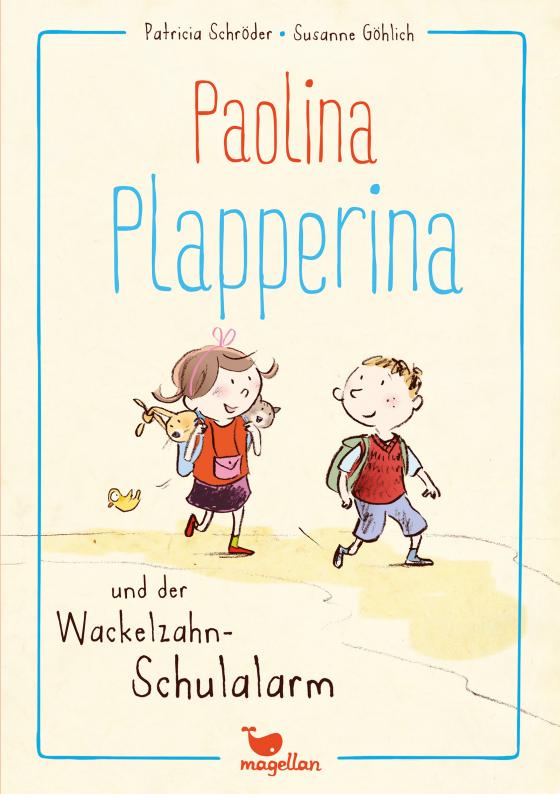 Cover-Bild Paolina Plapperina und der Wackelzahn-Schulalarm