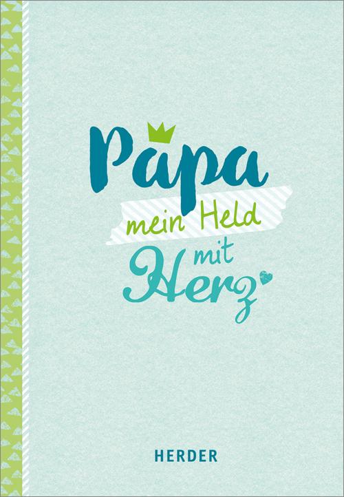 Cover-Bild Papa - mein Held mit Herz