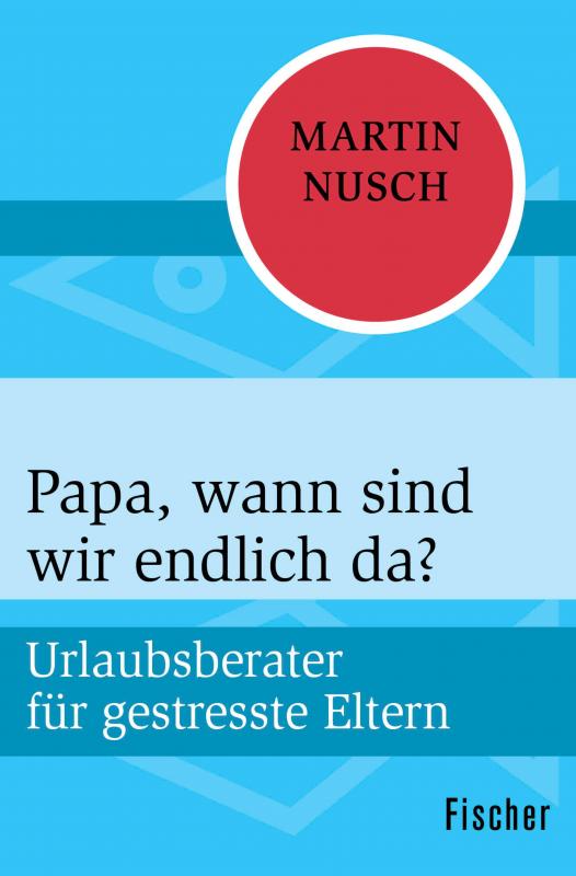 Cover-Bild Papa, wann sind wir endlich da?