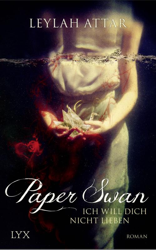 Cover-Bild Paper Swan - Ich will dich nicht lieben