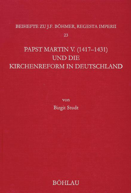 Cover-Bild Papst Martin V. (1417-1431) und die Kirchenreform in Deutschland