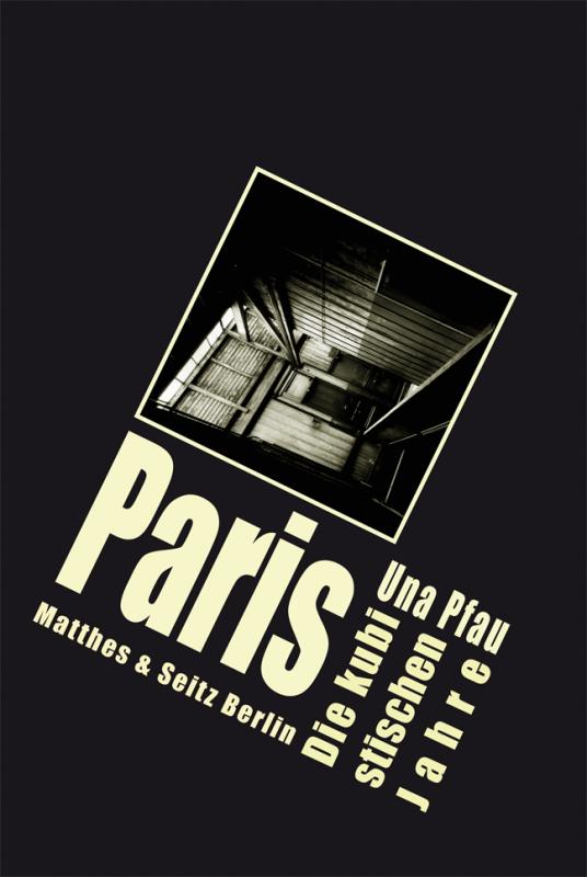 Cover-Bild Paris. Die kubistischen Jahre