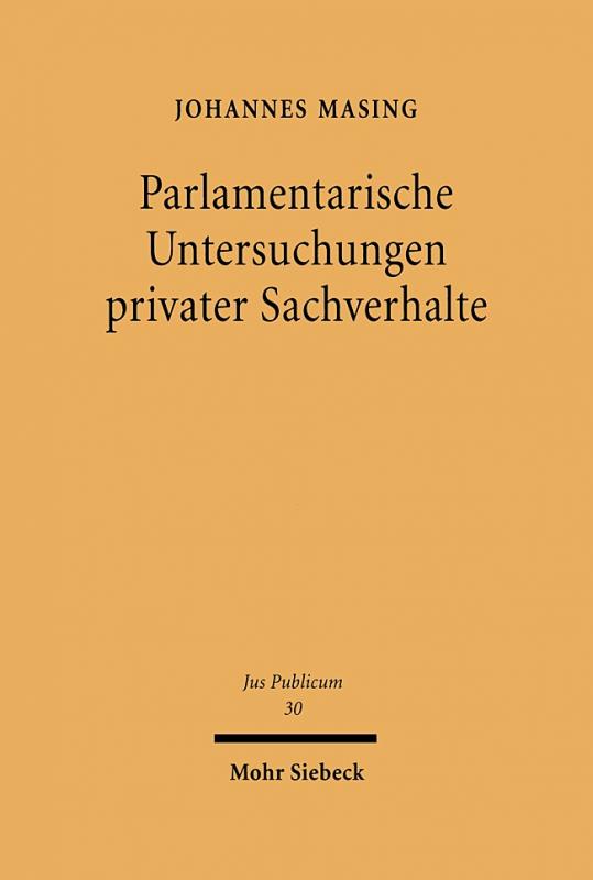 Cover-Bild Parlamentarische Untersuchungen privater Sachverhalte