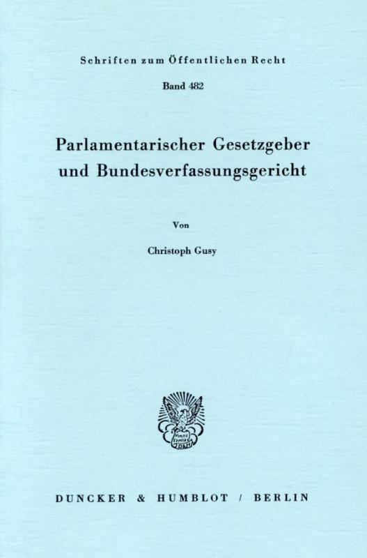 Cover-Bild Parlamentarischer Gesetzgeber und Bundesverfassungsgericht.