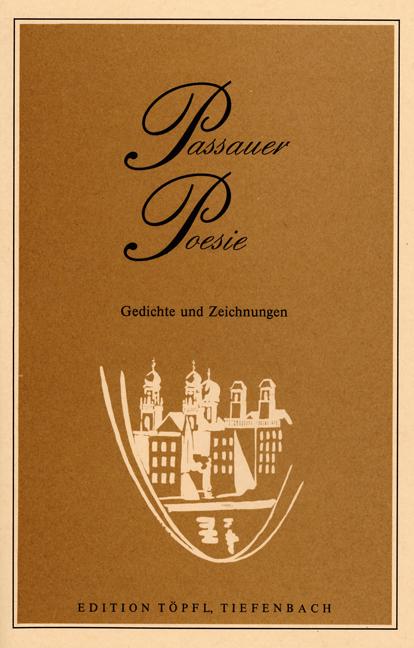 Cover-Bild Passauer Poesie. Gedichte und Zeichnungen von Künstlern aus der Stadt...