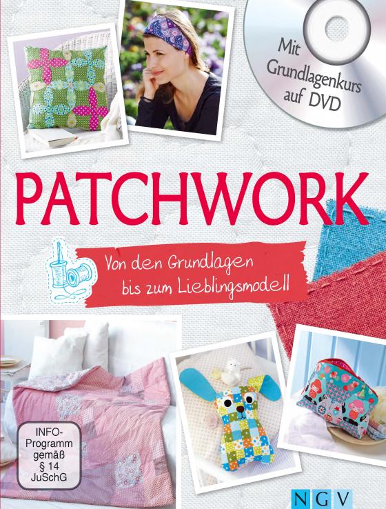 Cover-Bild Patchwork - Von den Grundlagen bis zum Lieblingsmodell