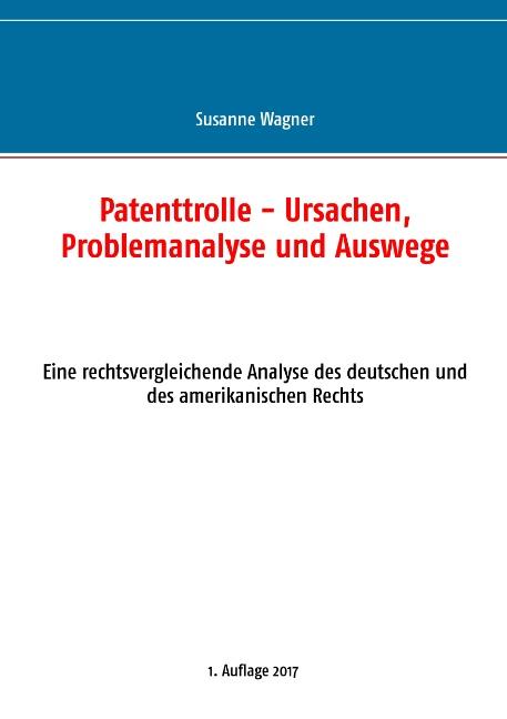 Cover-Bild Patenttrolle - Ursachen, Problemanalyse und Auswege