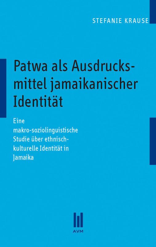 Cover-Bild Patwa als Ausdrucksmittel jamaikanischer Identität