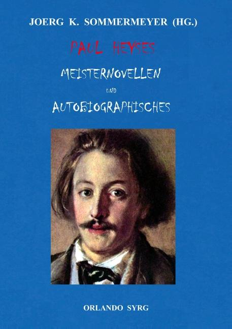 Cover-Bild Paul Heyses Meisternovellen und Autobiographisches