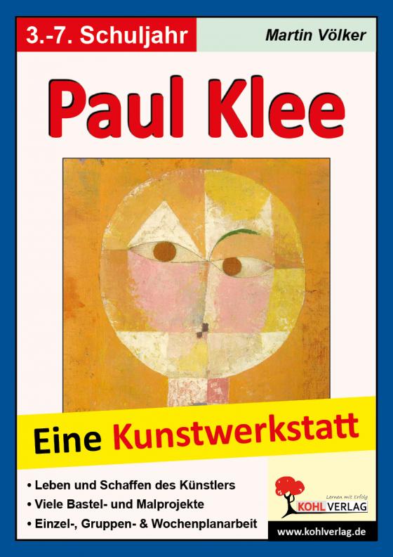 Cover-Bild Paul Klee - Eine Kunstwerkstatt für 8- bis 12-Jährige