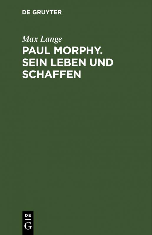 Cover-Bild Paul Morphy. Sein Leben und Schaffen
