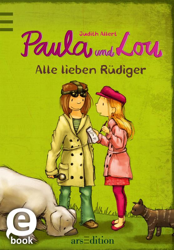 Cover-Bild Paula und Lou - Alle lieben Rüdiger (Paula und Lou 3)