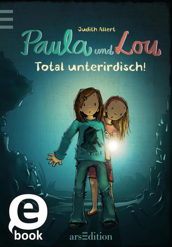 Cover-Bild Paula und Lou - Total unterirdisch! (Paula und Lou 7)