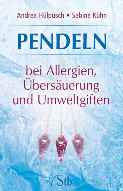 Cover-Bild Pendeln bei Allergien, Übersäuerung und Umweltgiften