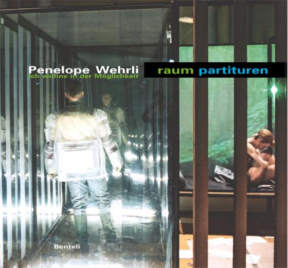 Cover-Bild Penelope Wehrli raum partituren. Ich wohne in der Möglichkeit