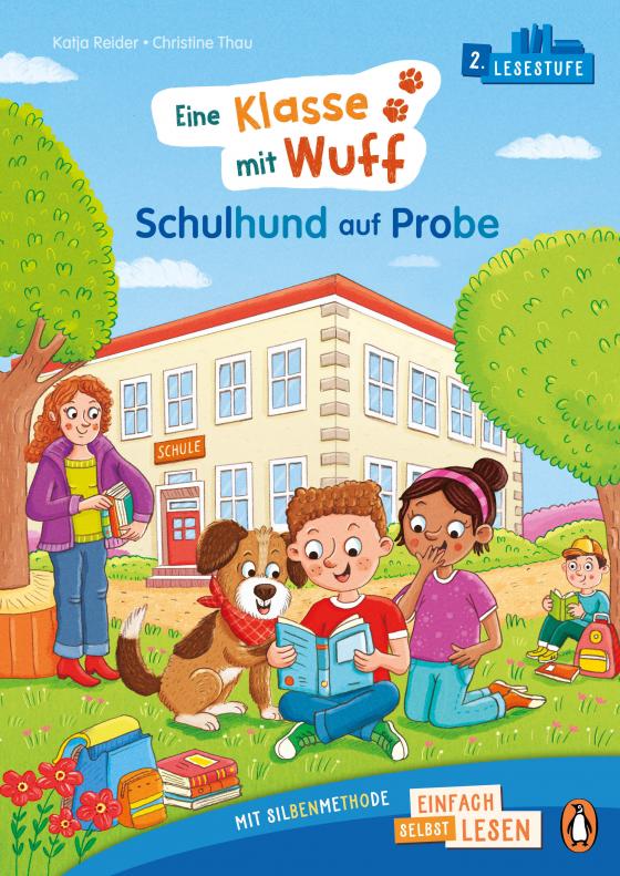 Cover-Bild Penguin JUNIOR – Einfach selbst lesen: Eine Klasse mit Wuff - Schulhund auf Probe (Lesestufe 2)